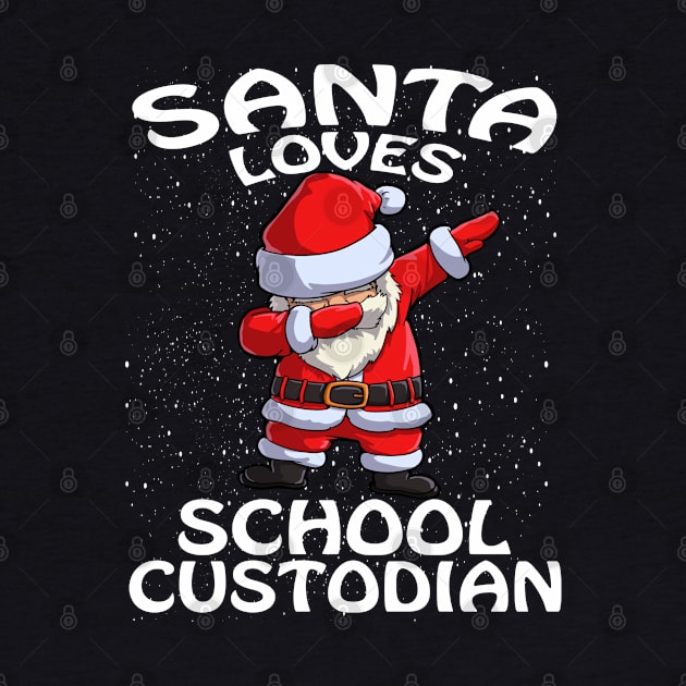 Santa Loves School Custodian Christmas by intelus